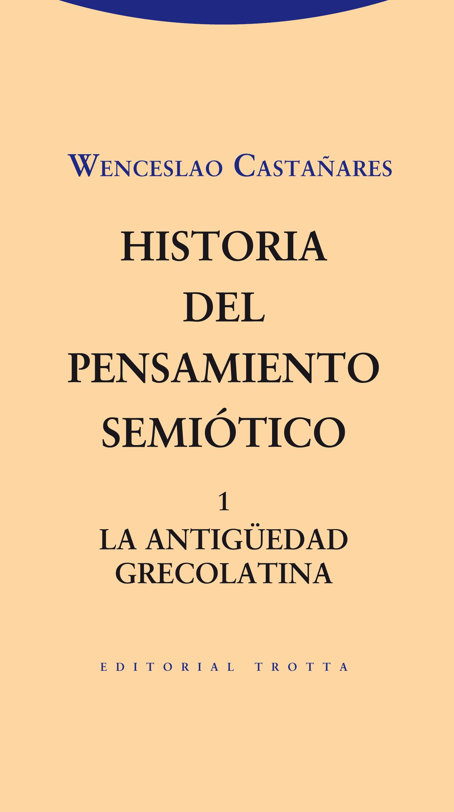 Historia del pensamiento semiótico. 1