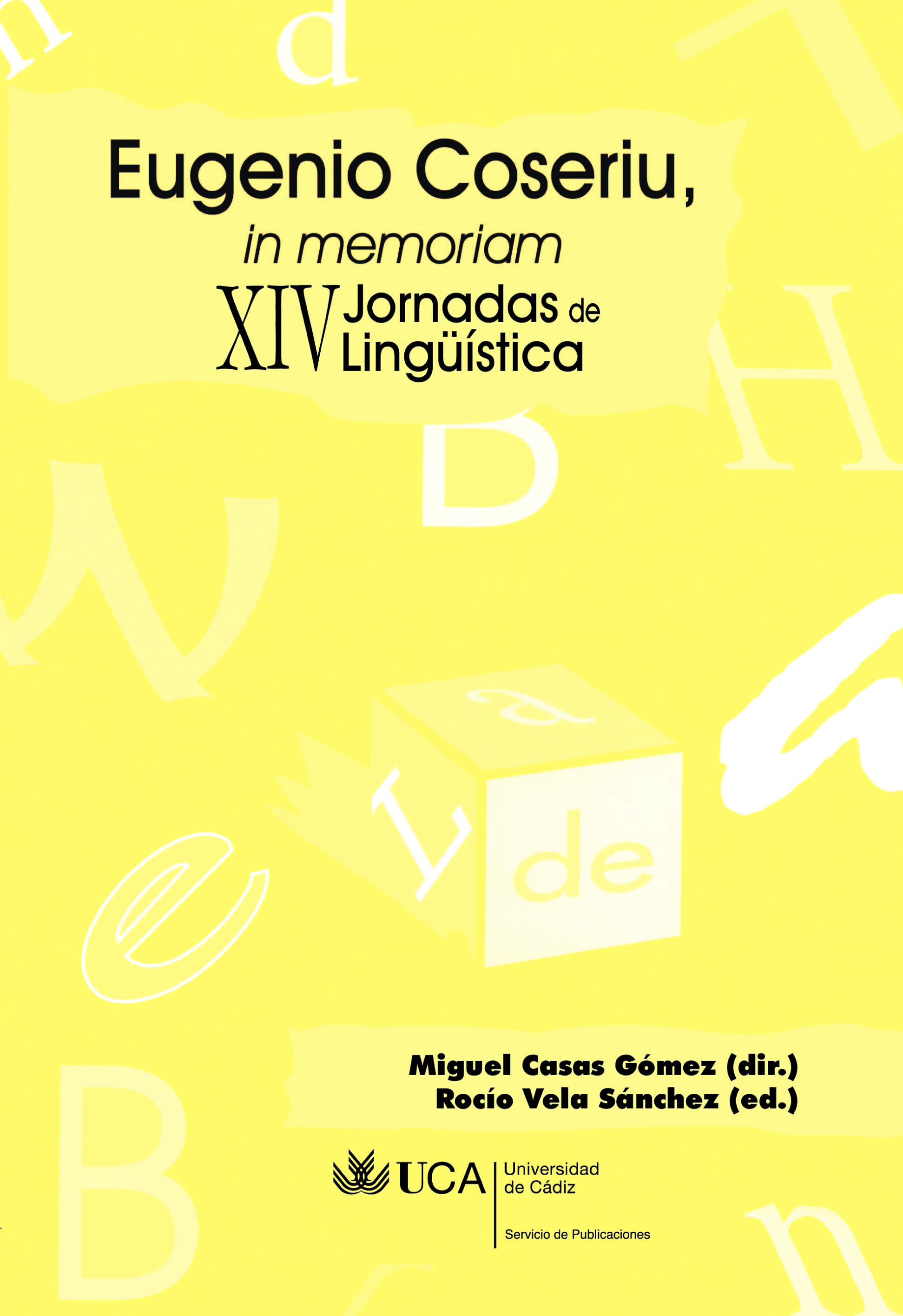 Eugenio Coseriu, in memoriam. XIV Jornadas de Lingüística. Librotea