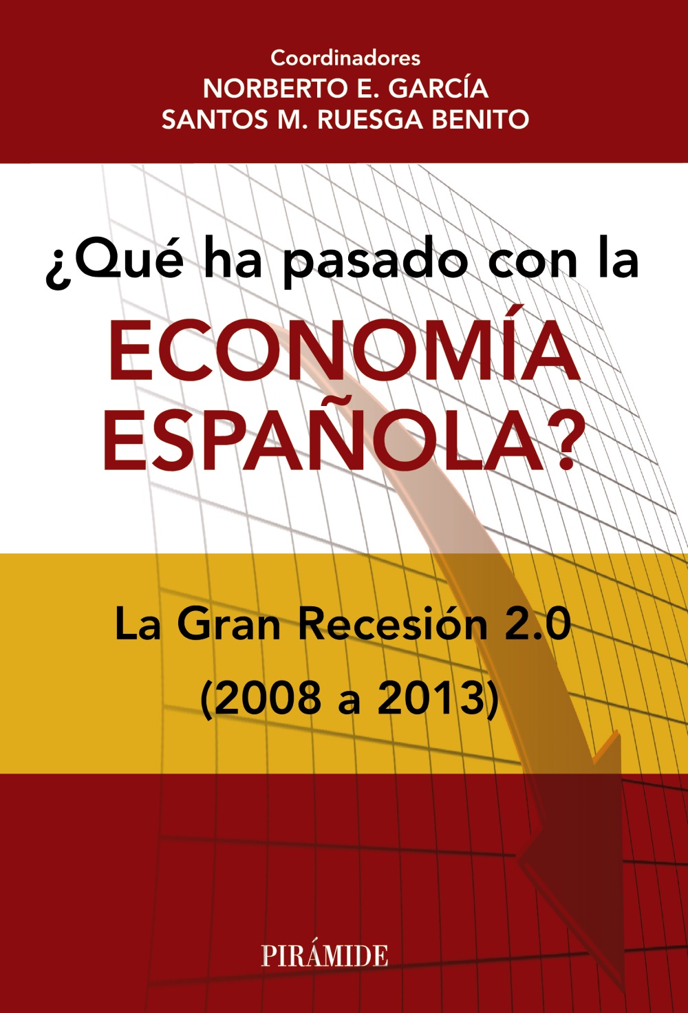 ¿Qué ha pasado con la economía española?