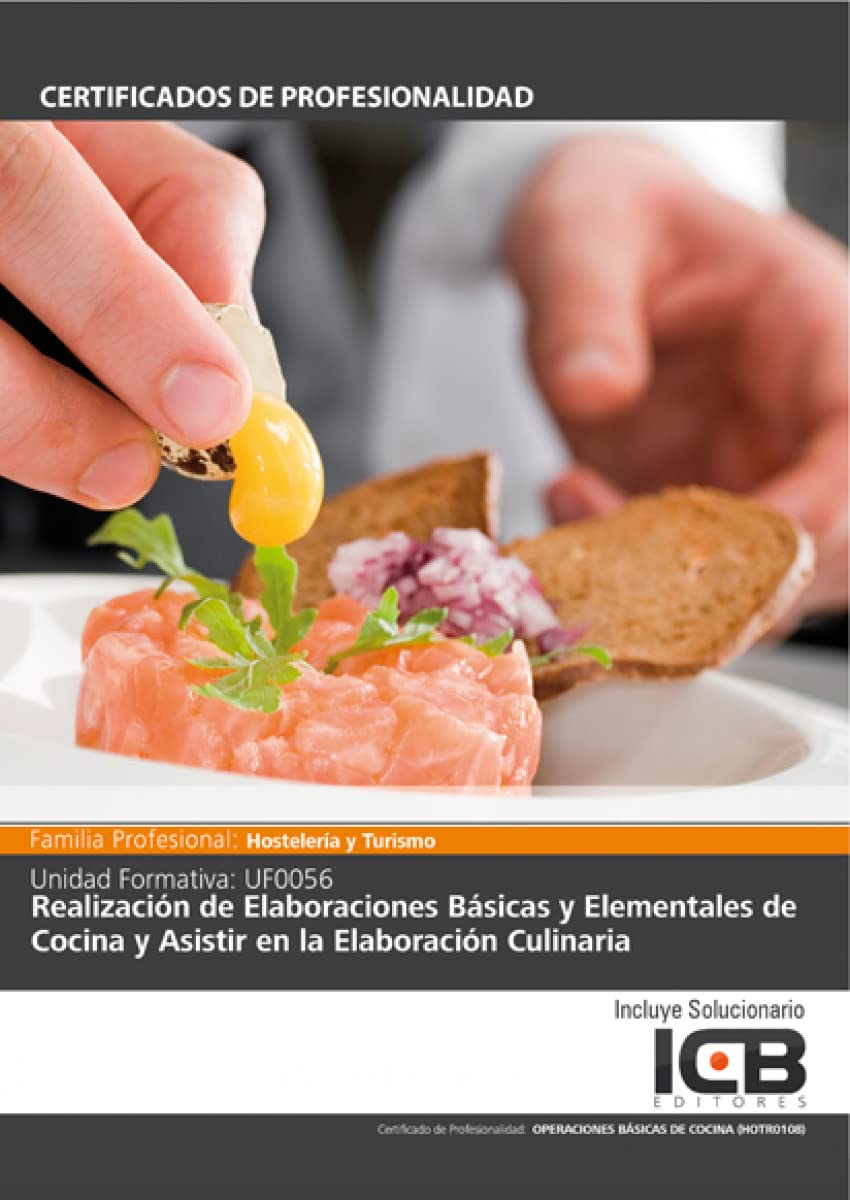 Realización de elaboraciones básicas y elementales de cocina y asistir en la elaboración culinaria