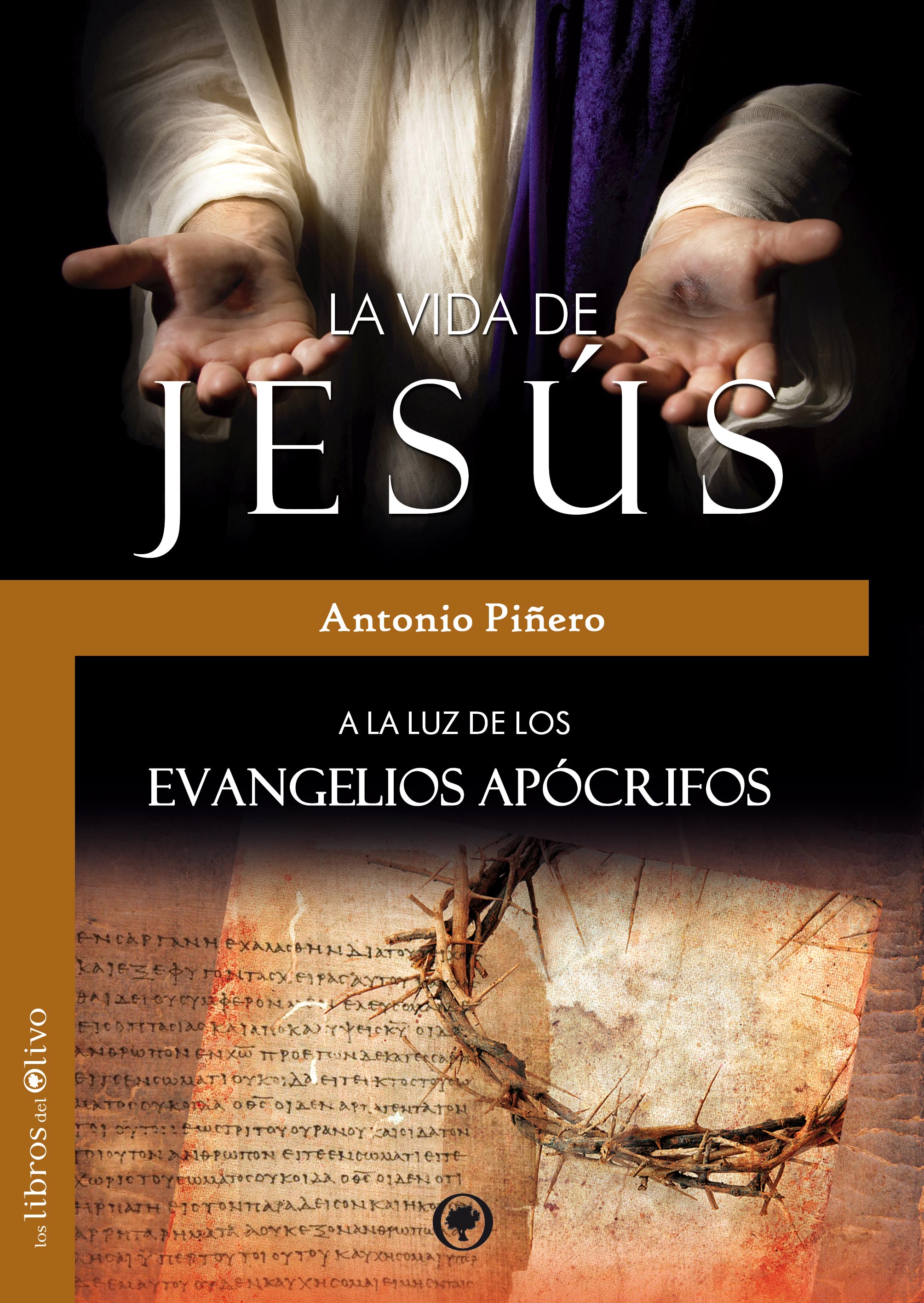 LA VIDA DE JESÚS A LA LUZ DE LOS EVANGELIOS APÓCRIFOS