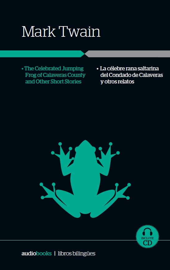 La célebre rana saltarina del condado de Calaveras y otros relatos