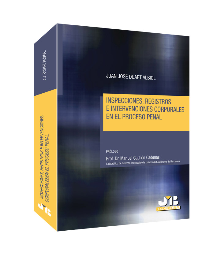 Inspecciones, registros e intervenciones corporales en el proceso penal