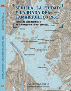 Sevilla, la ciudad y la riada del Tamarguillo (1961)