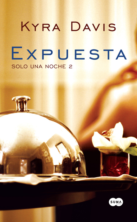 Solo una noche 2 - Expuesta