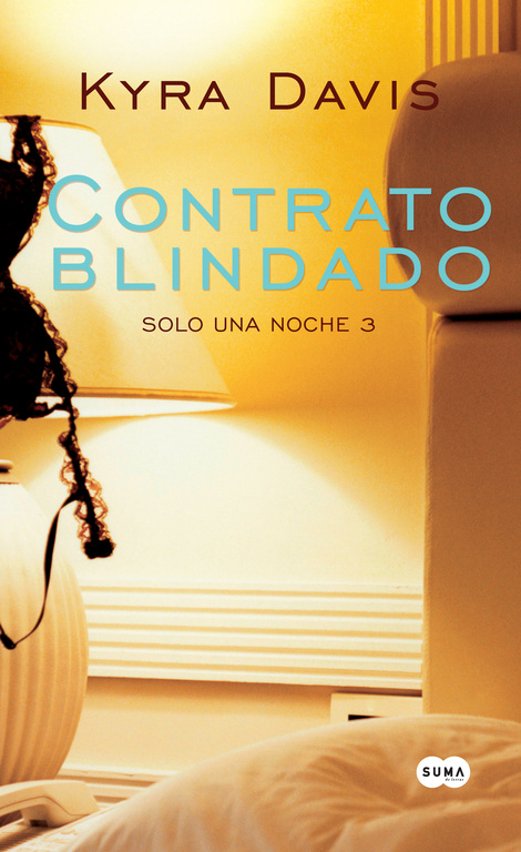 Solo una noche 3 - Contrato blindado