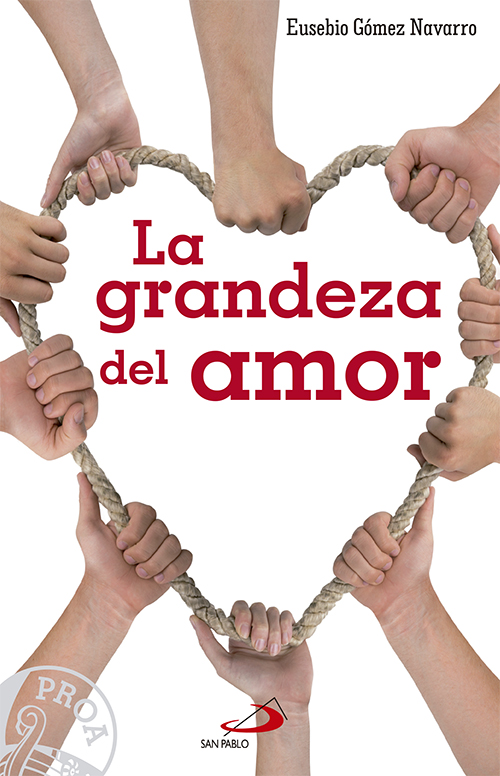 La grandeza del amor