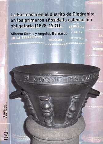 La Farmacia en el distrito de Piedrahíta en los primeros años de la colegiación obligatoria (1898-1931)