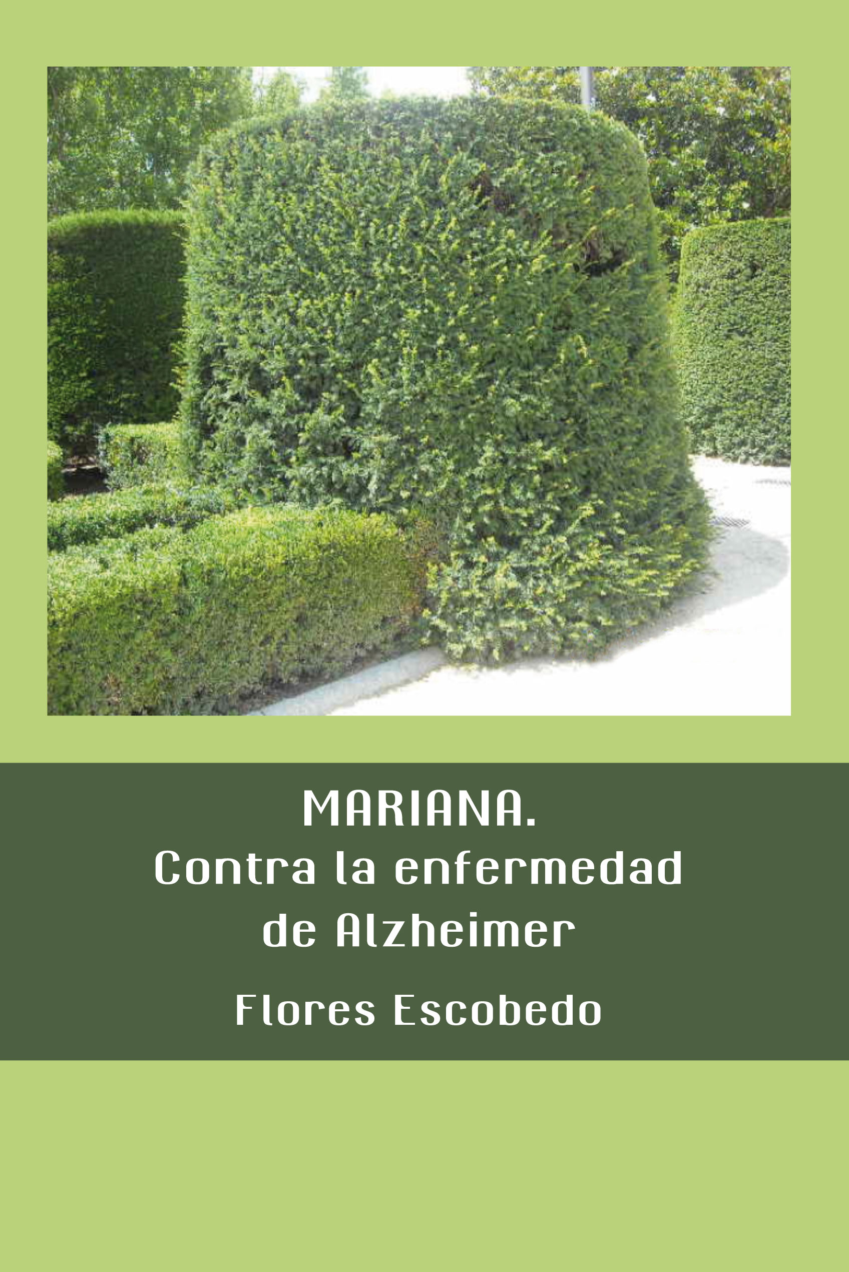 Mariana. Contra la enfermedad del Alzheimer