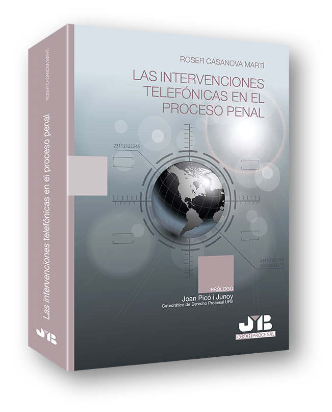 Las intervenciones telefónicas en el proceso penal