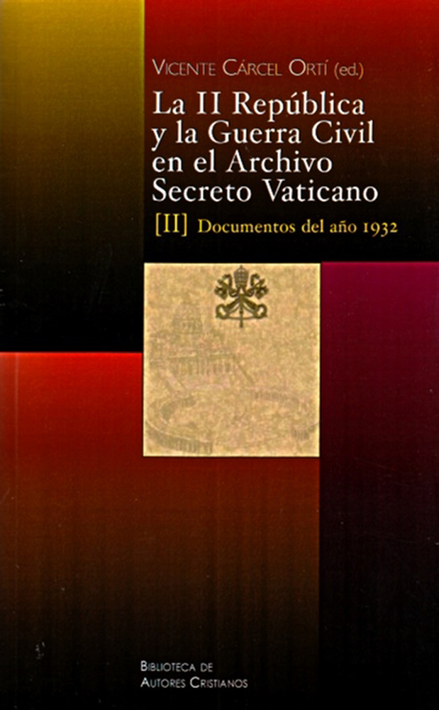 La II República y la Guerra Civil en el Archivo Secreto Vaticano: Documentos de los años 1933 y 1934