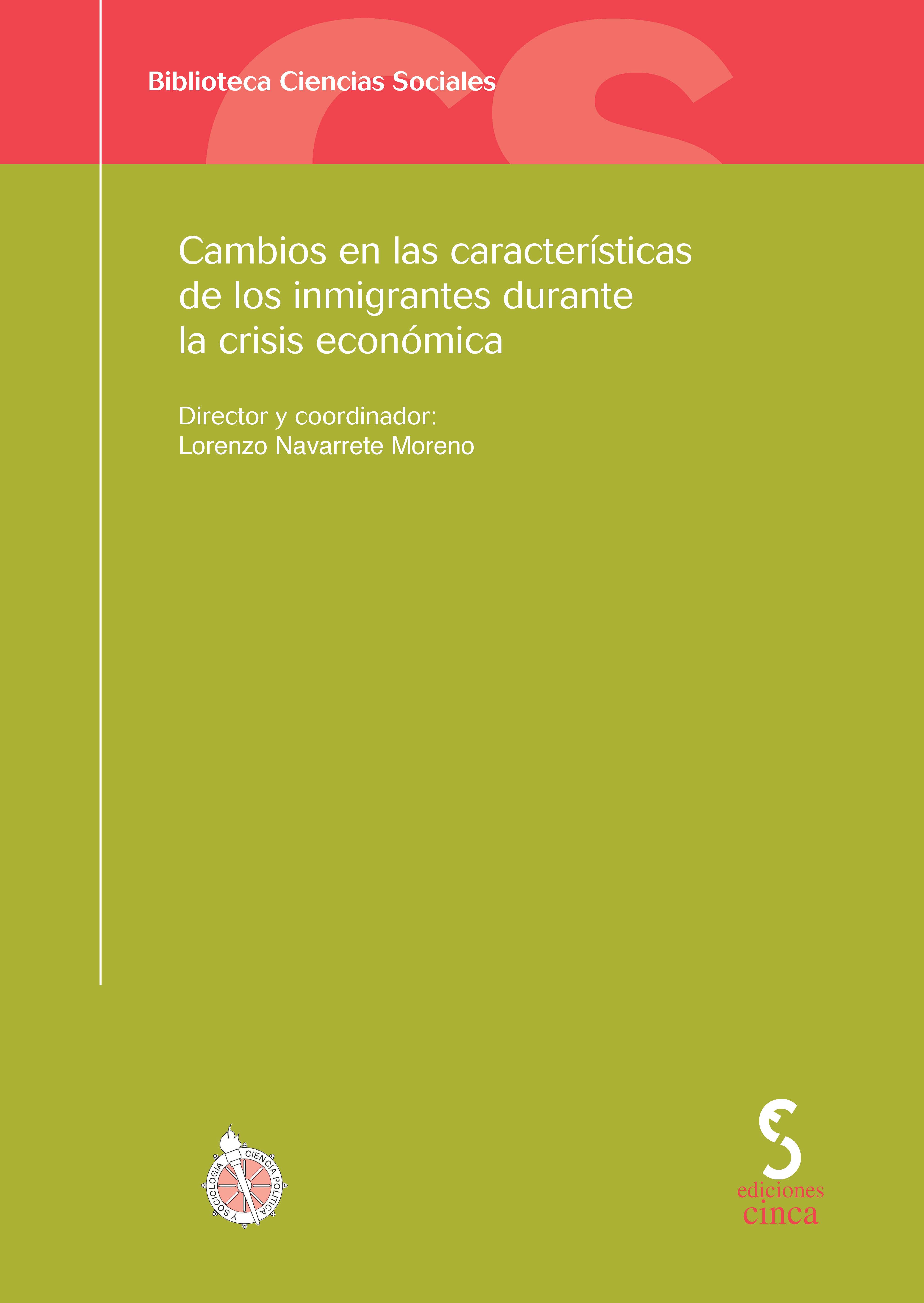 Cambios en las características de los inmigrantes durante la crisis económica