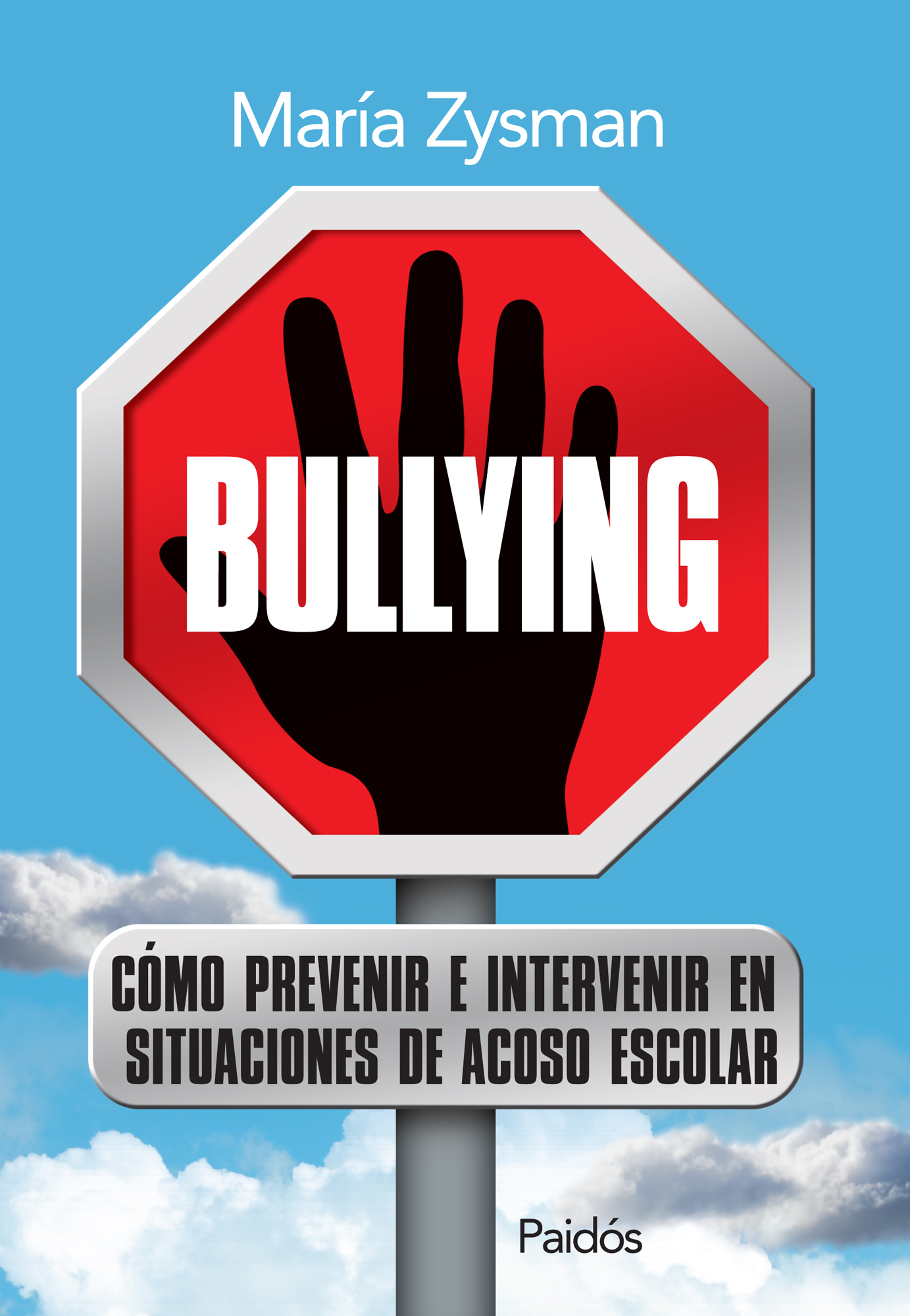 Bullying. Cómo prevenir e intervenir en situaciones de acoso escolar