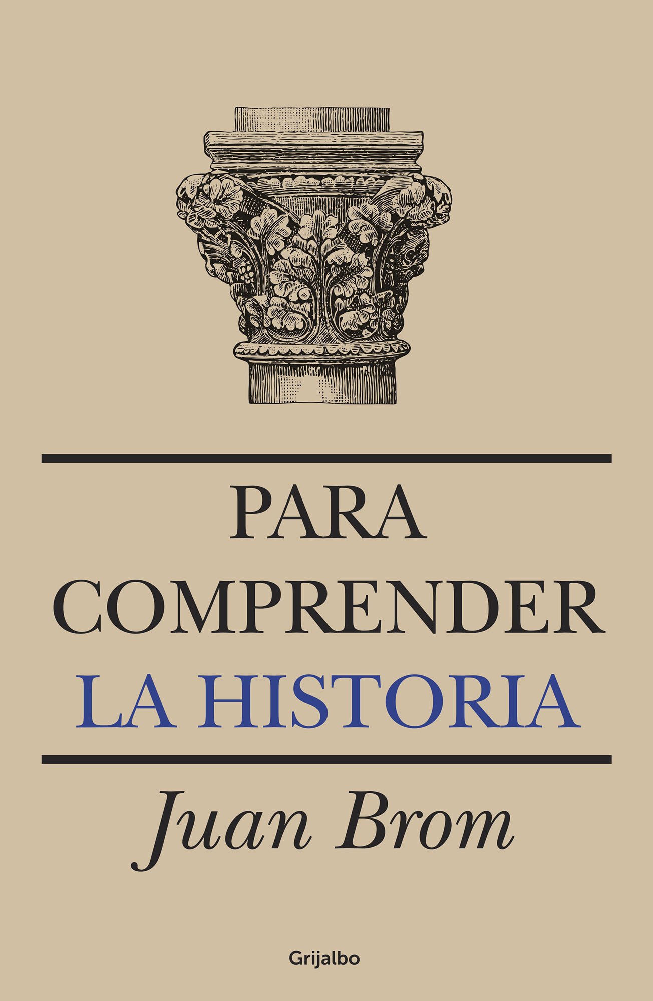 Para comprender la historia (Segunda edición)