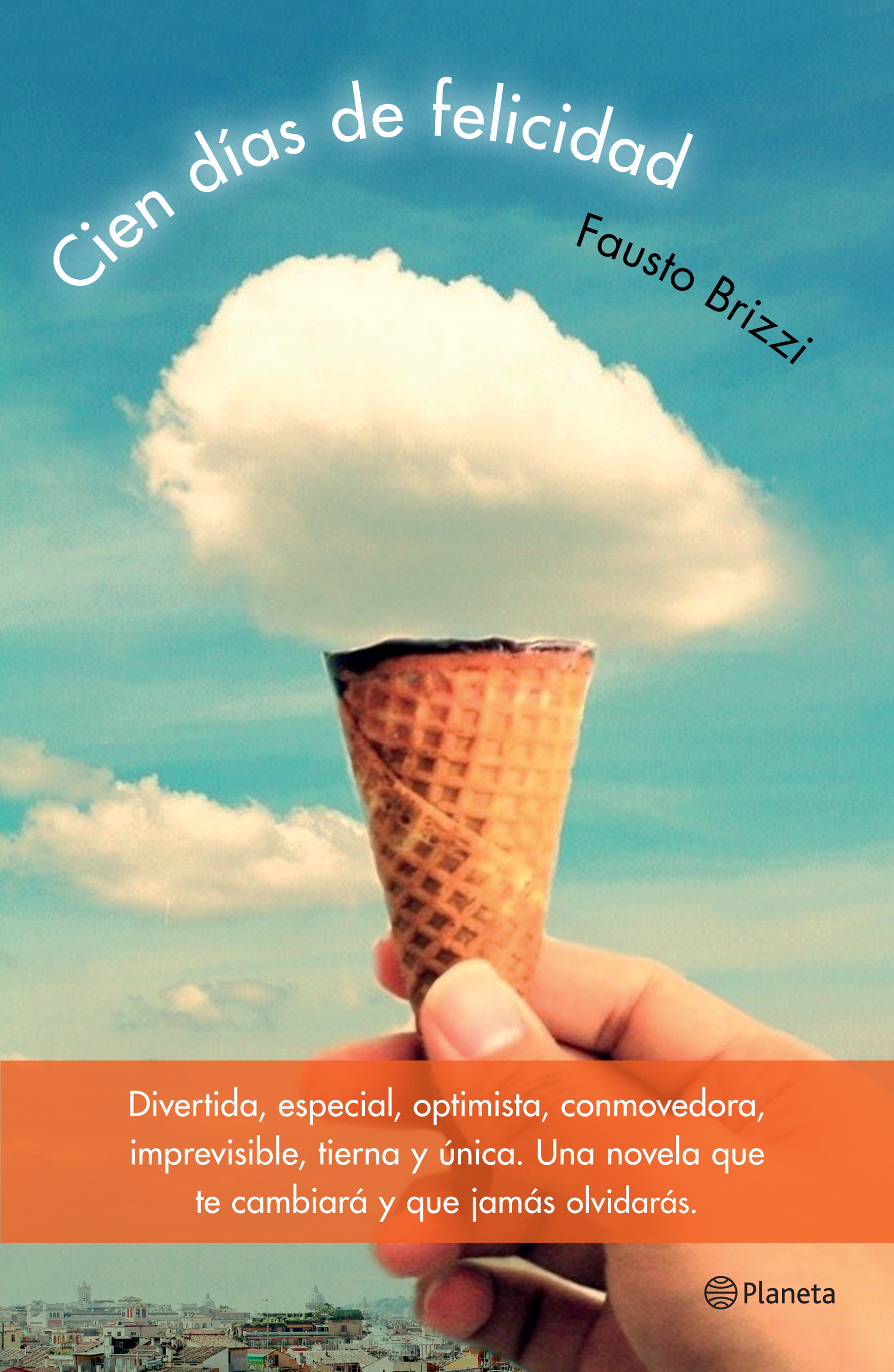 Cien días de felicidad