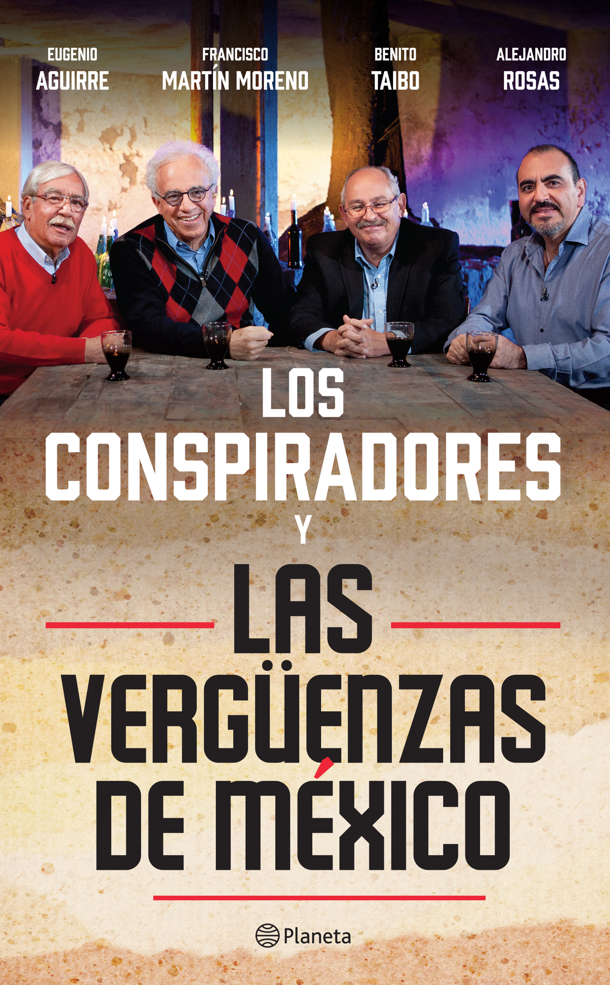 Los conspiradores y las vergüenzas de México