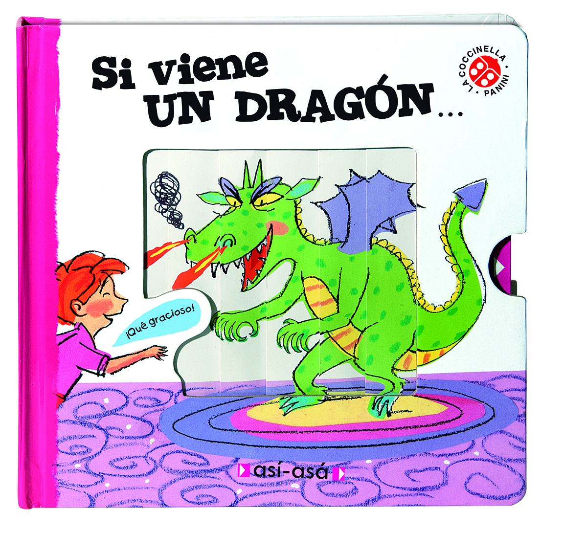 ASÍ-ASÁ - Si llega un dragón...