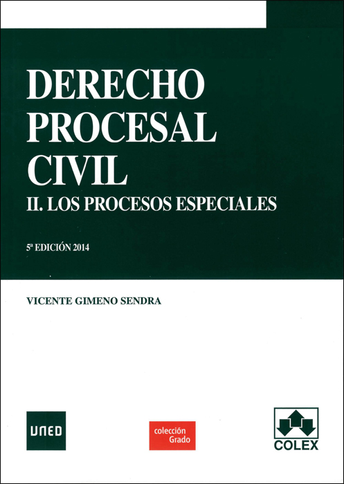 Derecho Procesal Civil II. Los procesos especiales 5ª Edición