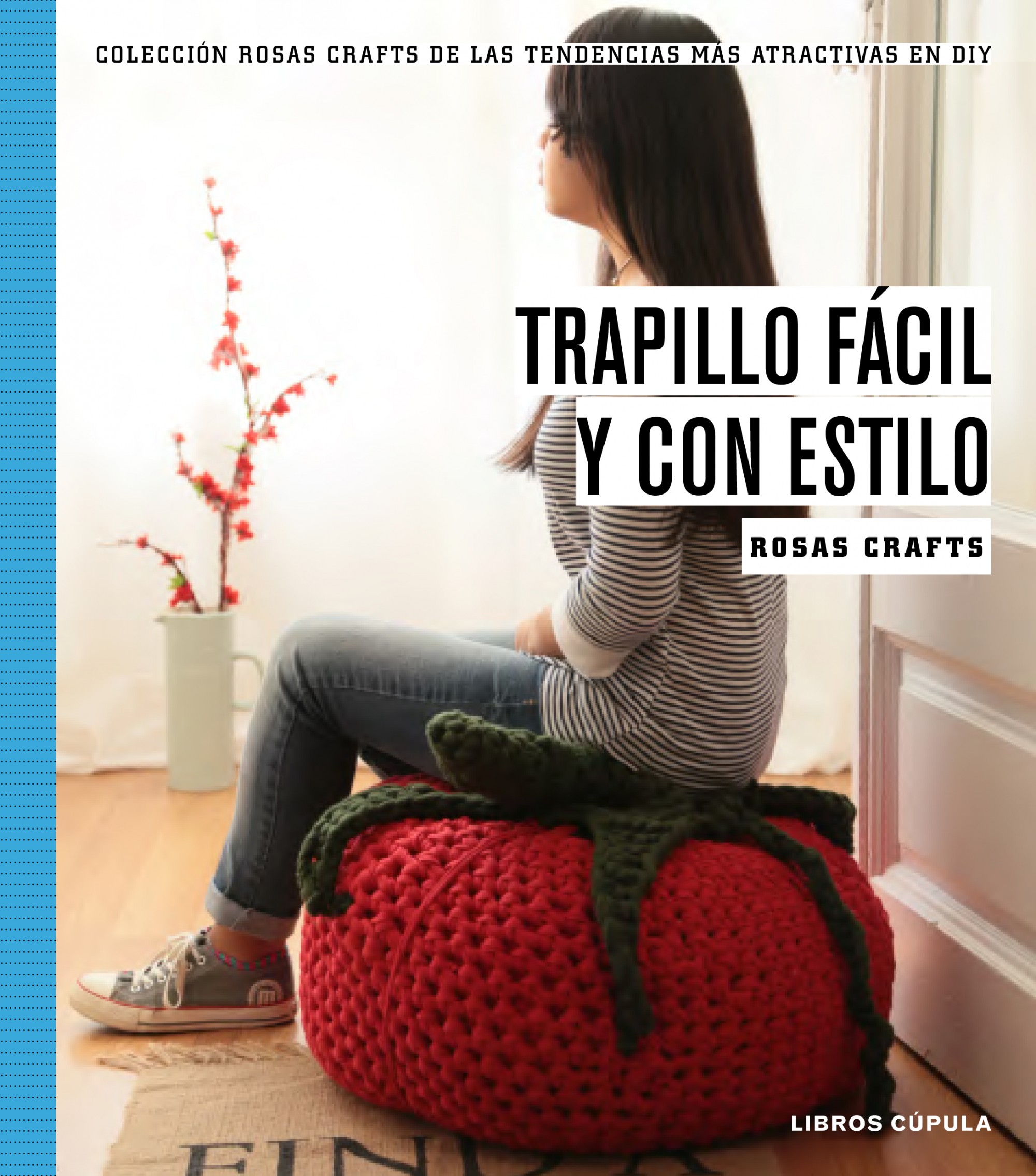 Rosas Crafts. Trapillo fácil y con estilo