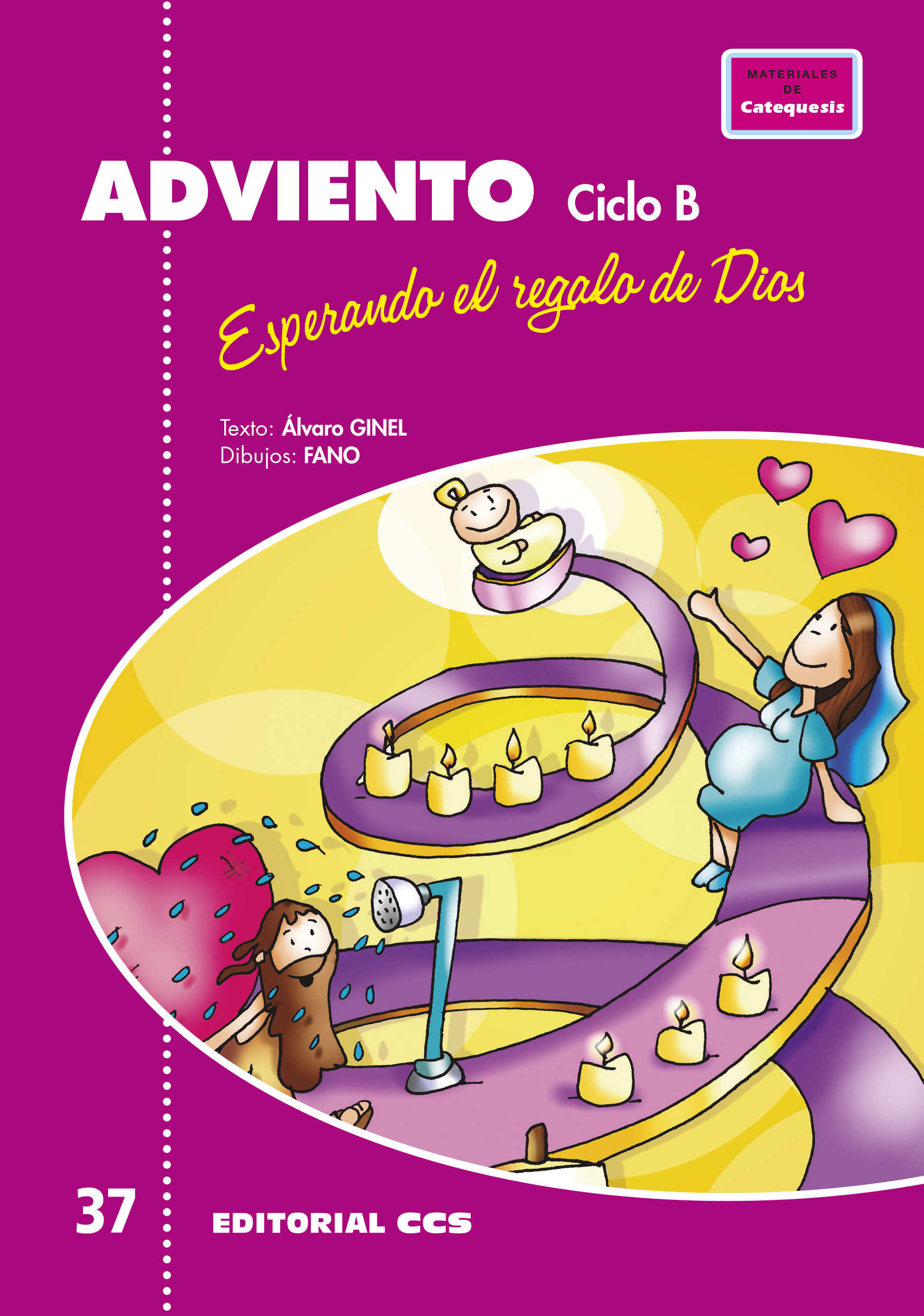 Adviento, esperando el regalo de Dios. Ciclo B