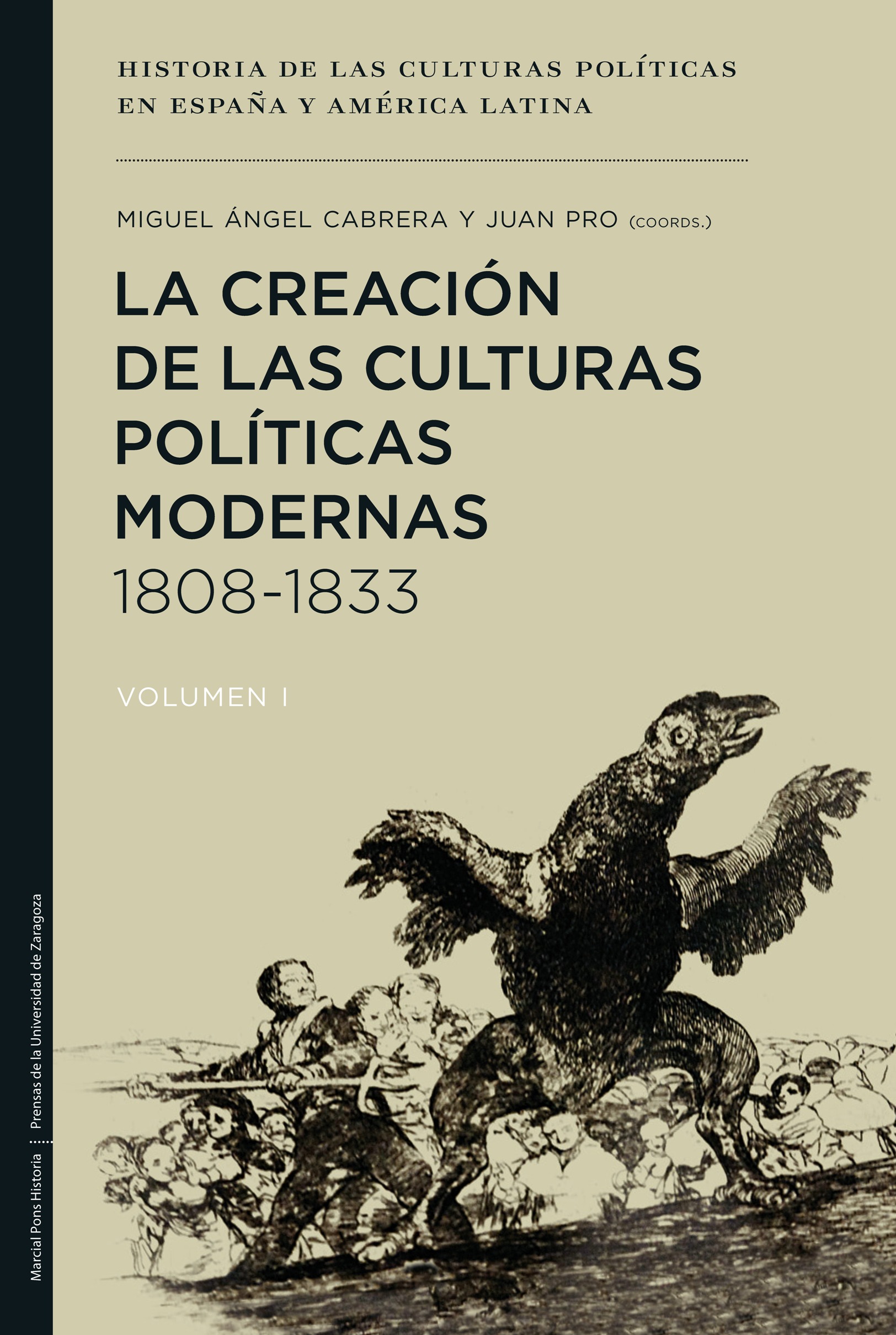 La creación de las culturas políticas modernas 1808-1833