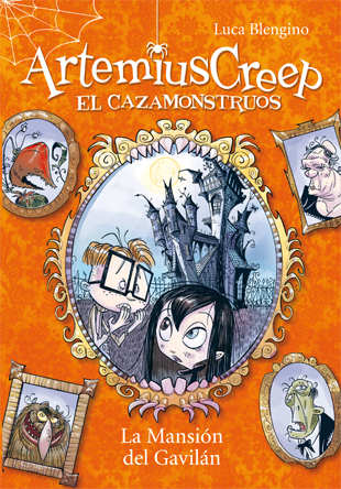 Artemius Creep 1. La Mansión del Gavilán