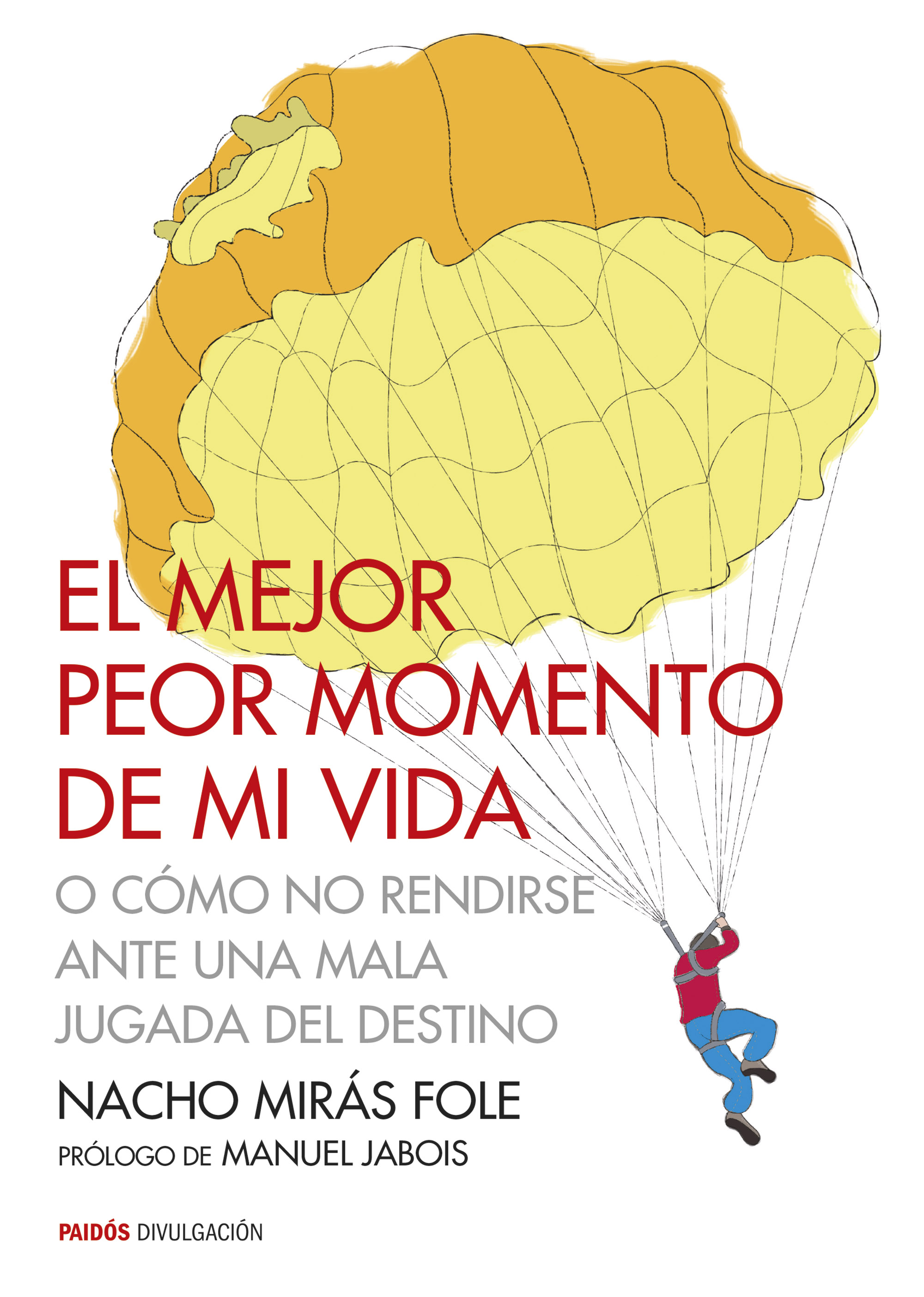 El mejor peor momento de mi vida