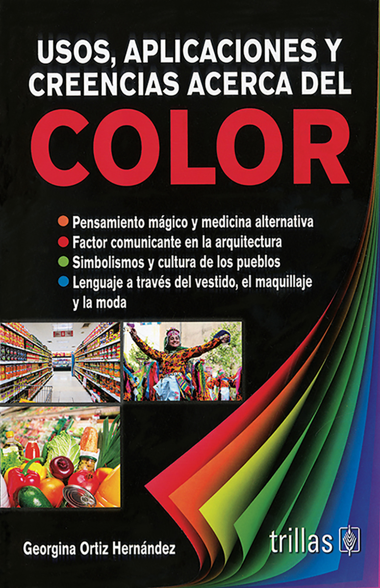 Usos, aplicaciones y creencias acerca del color