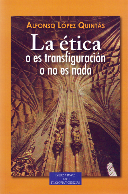 La ética o es transfiguración o no es nada