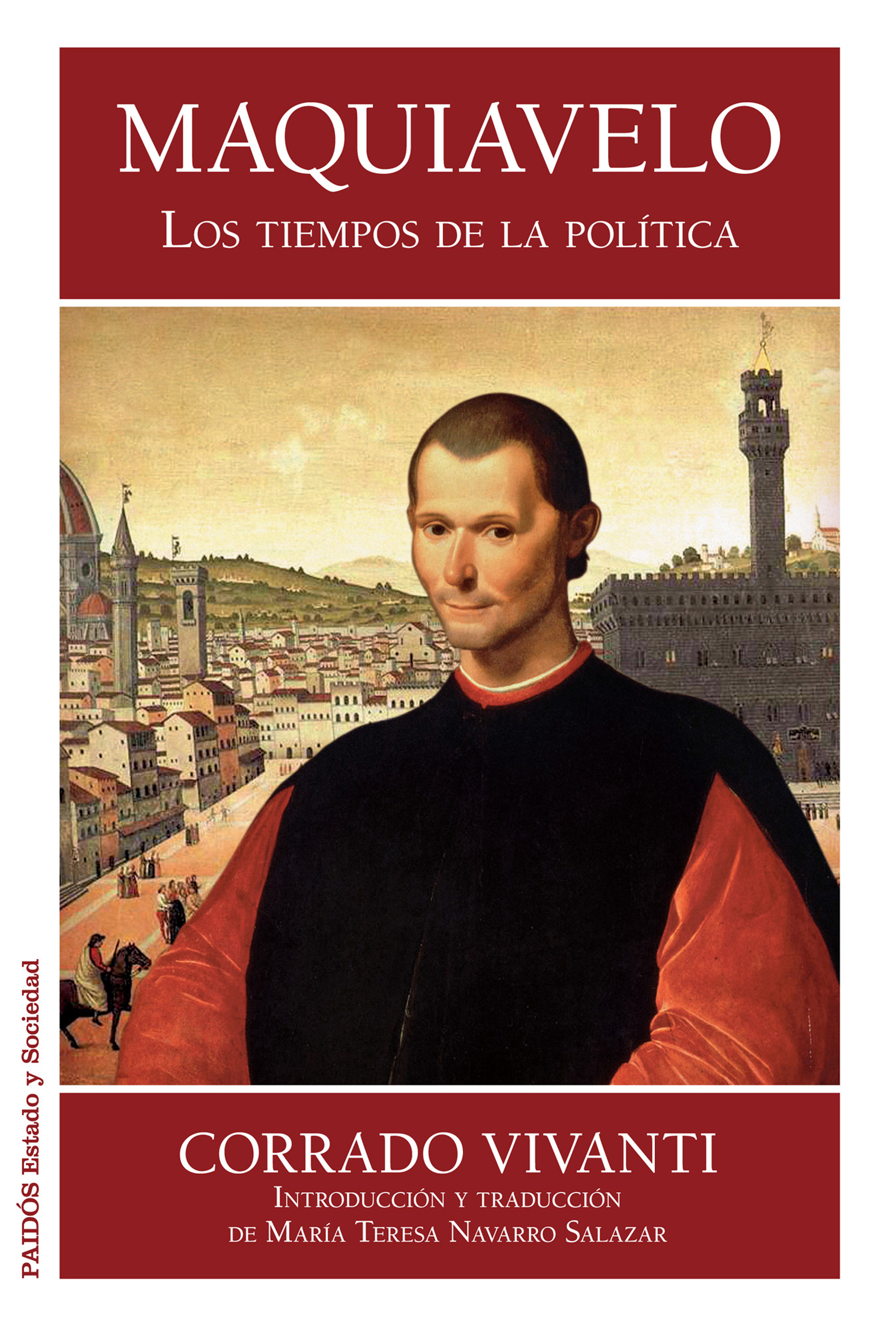 Maquiavelo. Los tiempos de la política