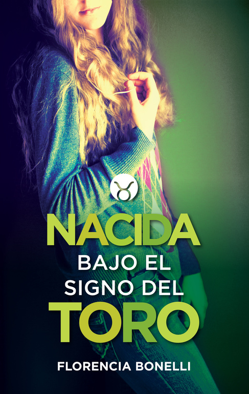 Nacida bajo el signo del Toro