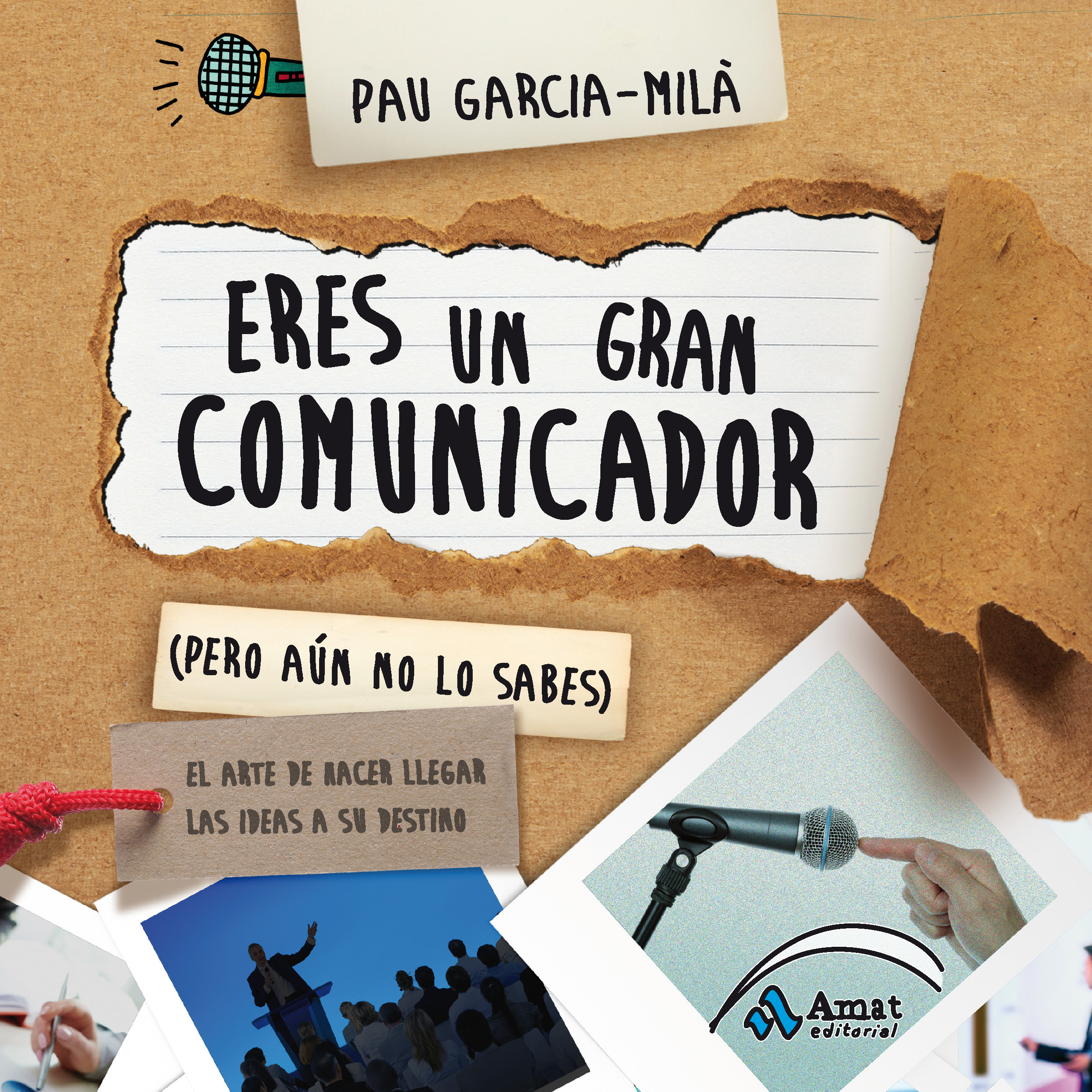 Eres un gran comunicador (Pero aún no lo sabes)