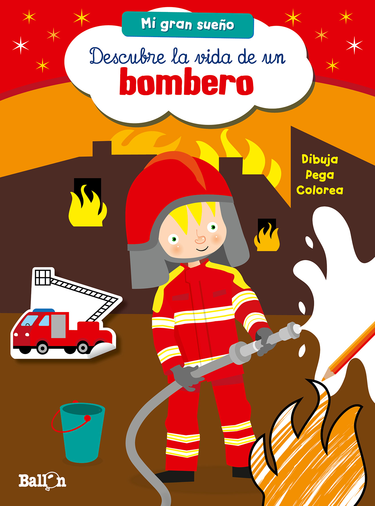 Mi gran sueño- Bombero