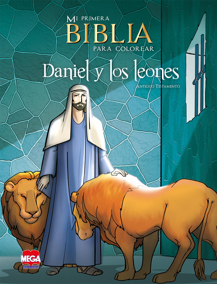 Daniel y los leones. Mi primera Biblia para colorear