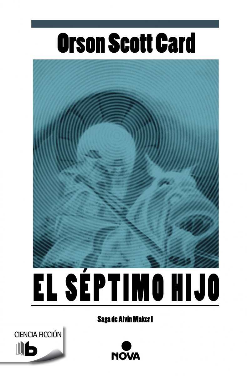 El séptimo hijo (Saga de Alvin Maker [El Hacedor] 1)