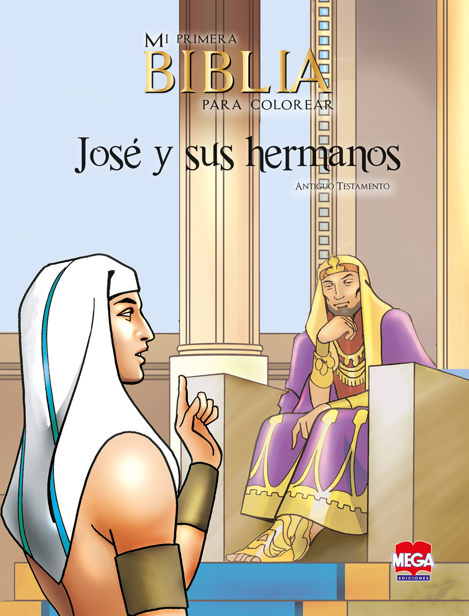 José y sus hermano. Mi primera Biblia para colorear