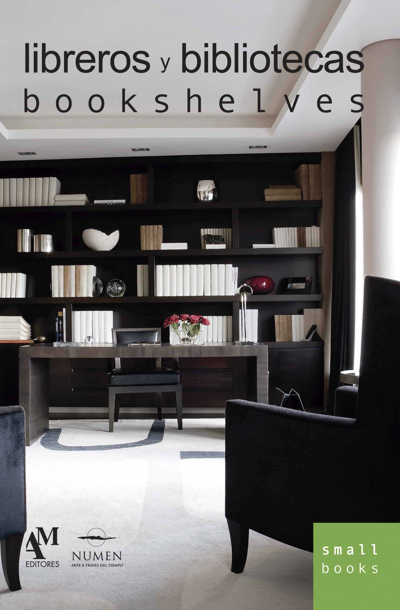 Small Books: Libreros Y Bibliotecas