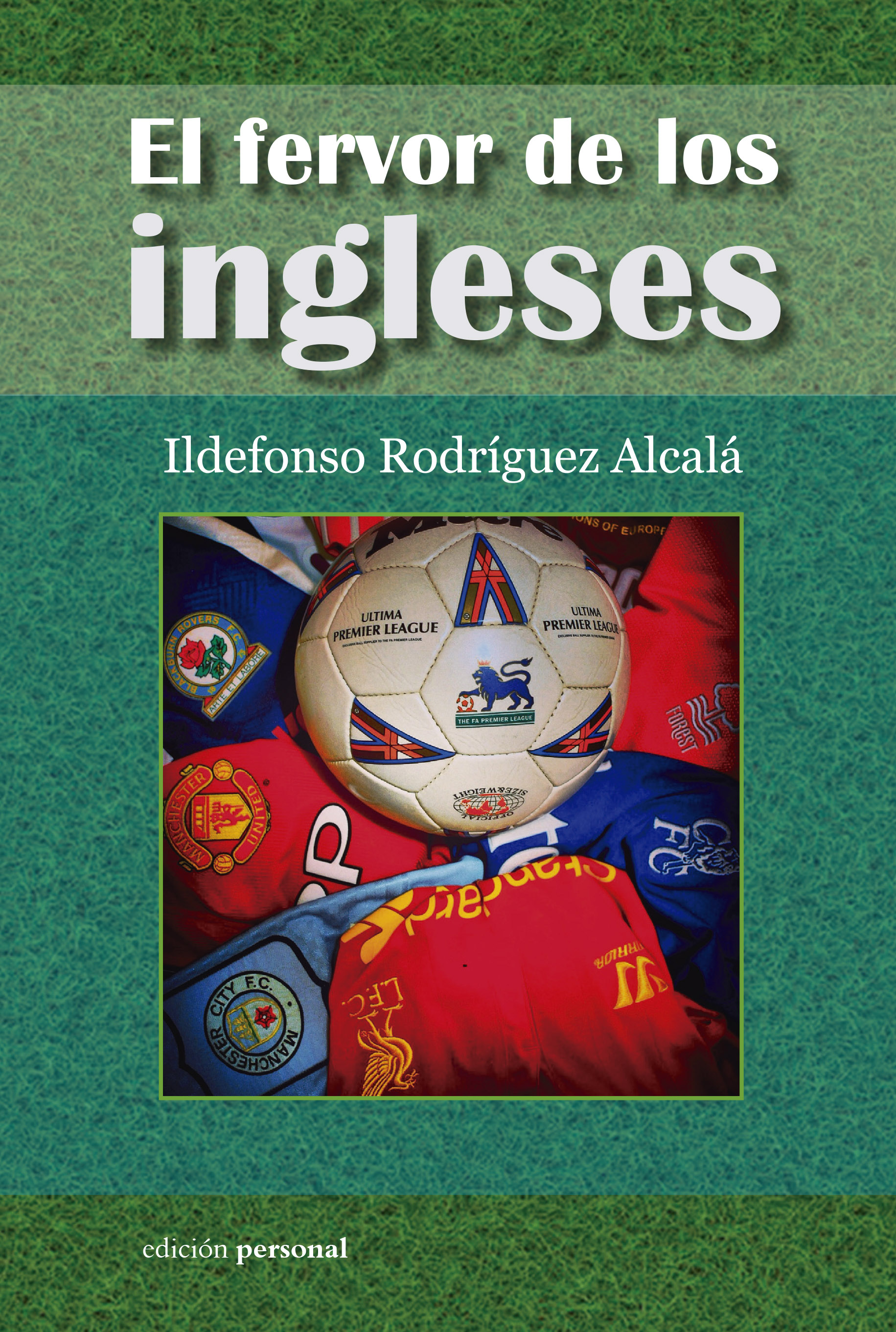 El fervor de los ingleses