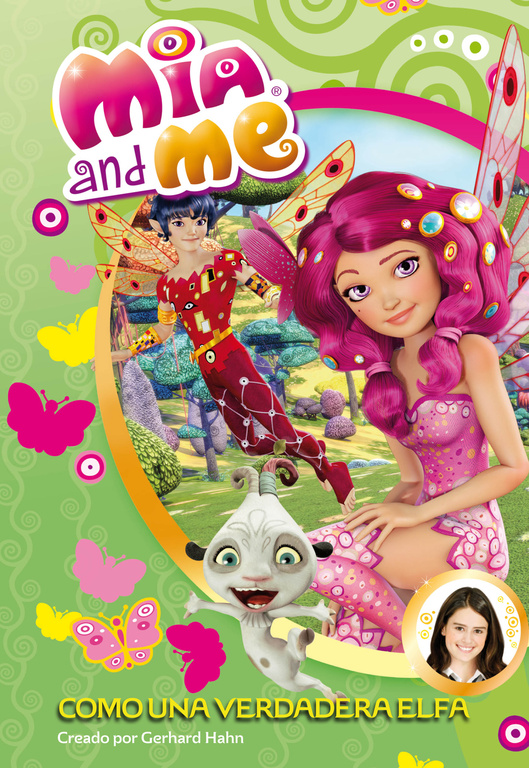 Como una verdadera elfa (Mia and Me. Novela)