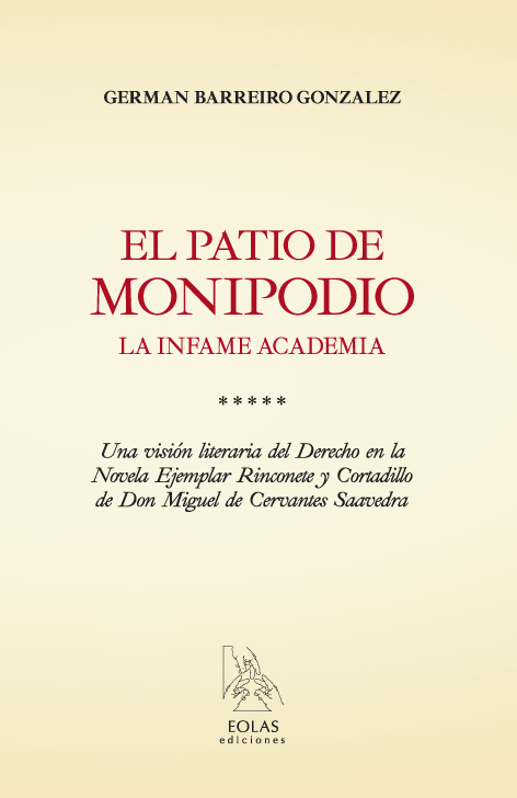 EL PATIO DE MONIPODIO. LA INFAME ACADEMIA