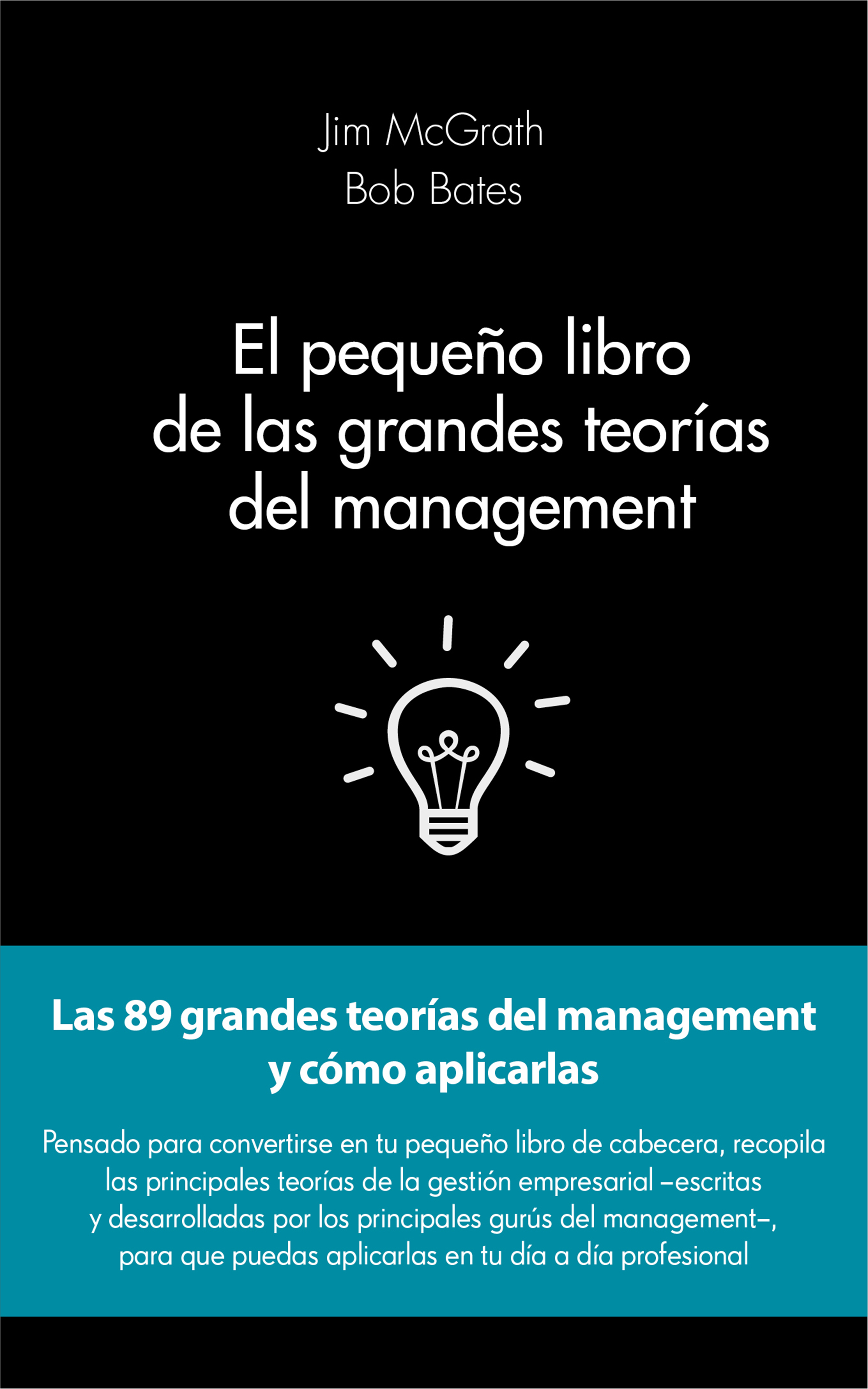 El pequeño libro de las grandes teorías del management