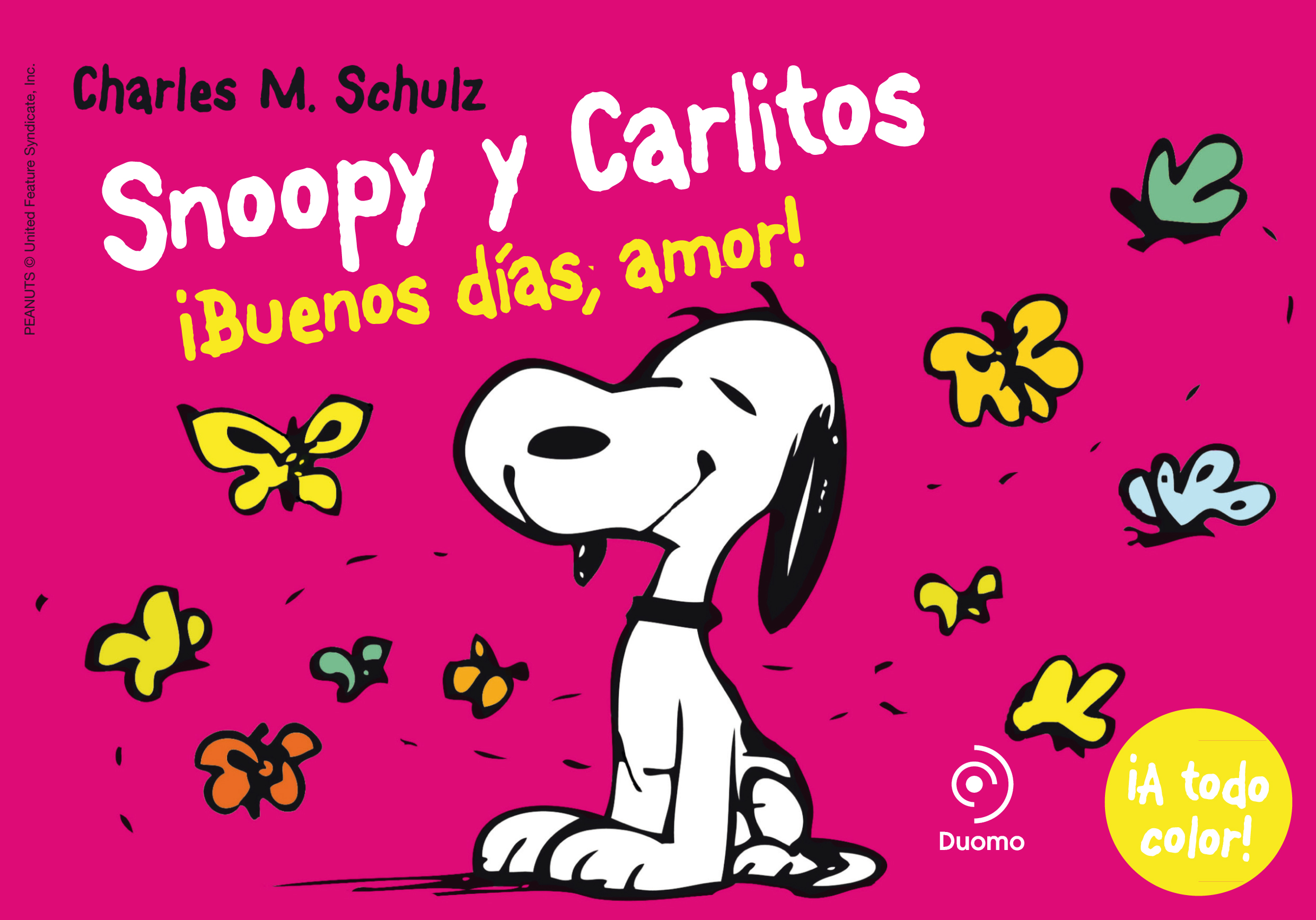 SNOOPY Y CARLITOS 6.  ¡BUENOS DÍAS, AMOR!