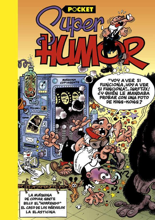 La máquina de copiar gente | Billy el «Horrendo» | El caso de los párvulos | La elasticina | 13 Rue del Percebe II (Súper Humor Mortadelo [pocket] 7)