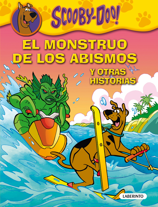 Scooby-Doo. El monstruo de los abismos y otras historias