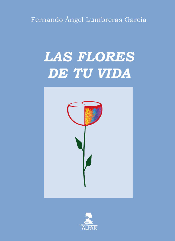 Las flores de tu vida
