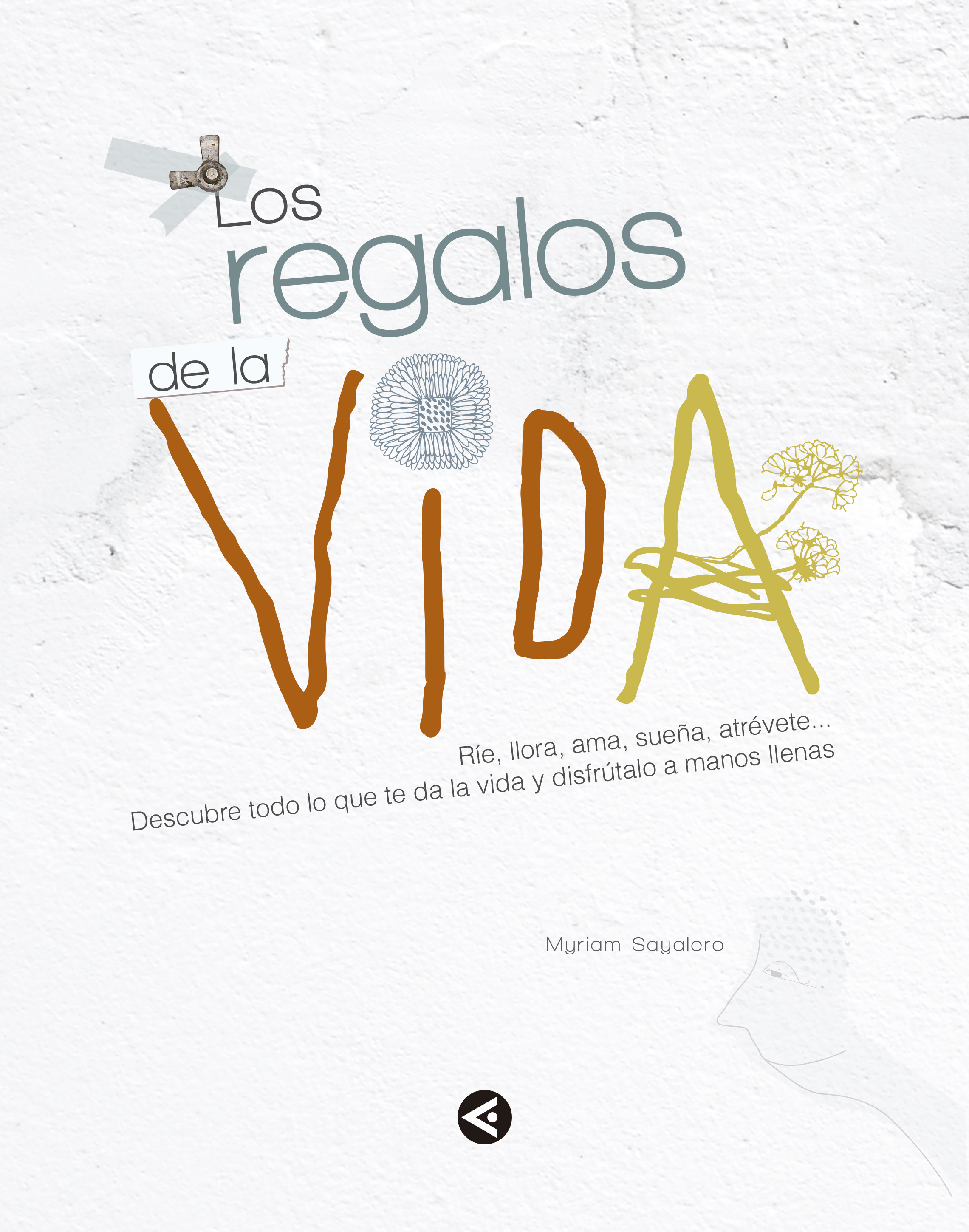 Los regalos de la vida