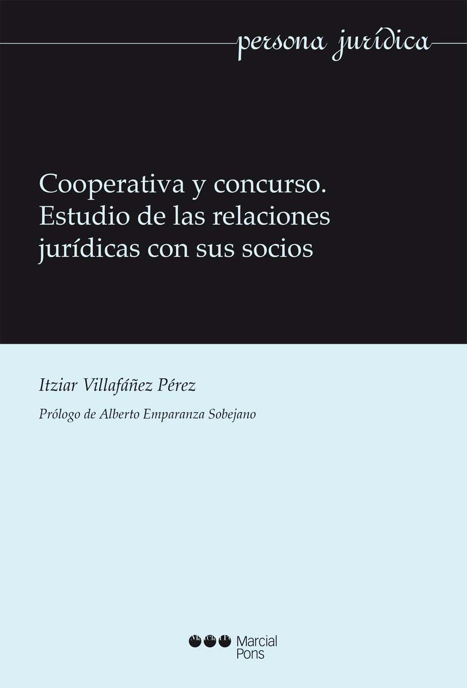 Cooperativa y concurso. Estudio de las relaciones jurídicas con sus socios