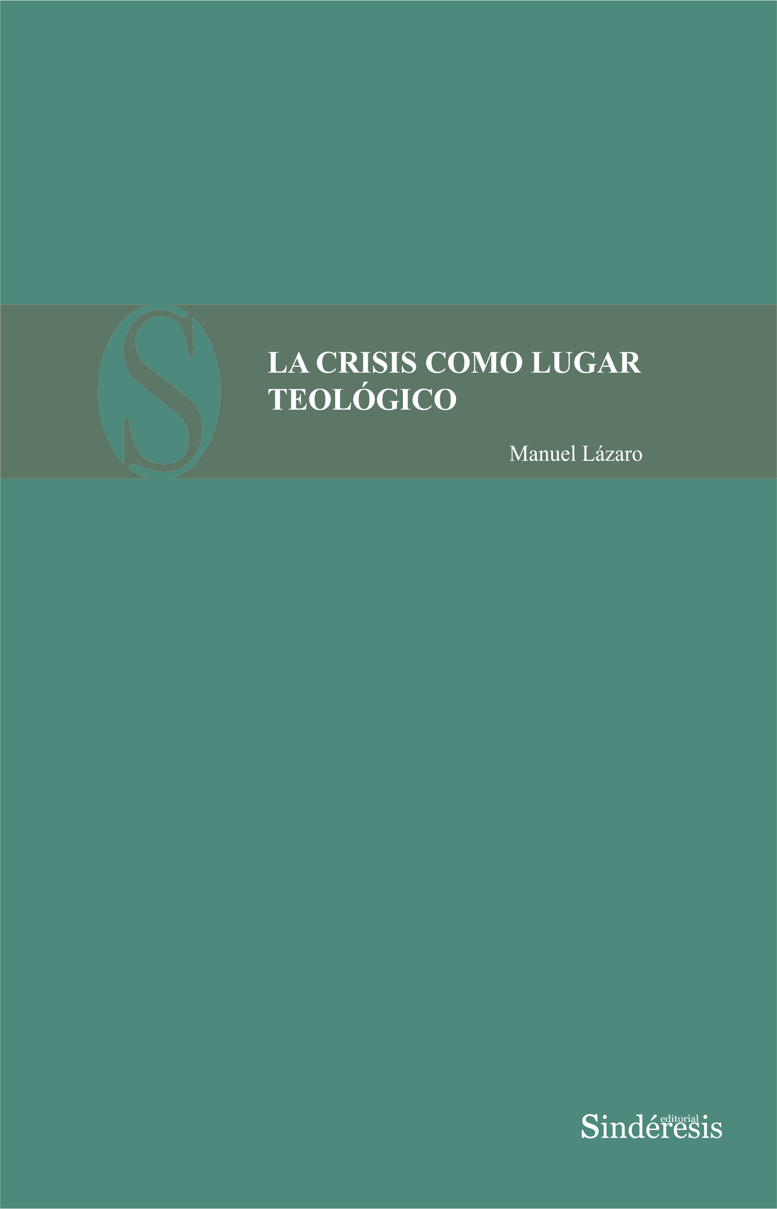 LA CRISIS COMO LUGAR TEÓLOGICO