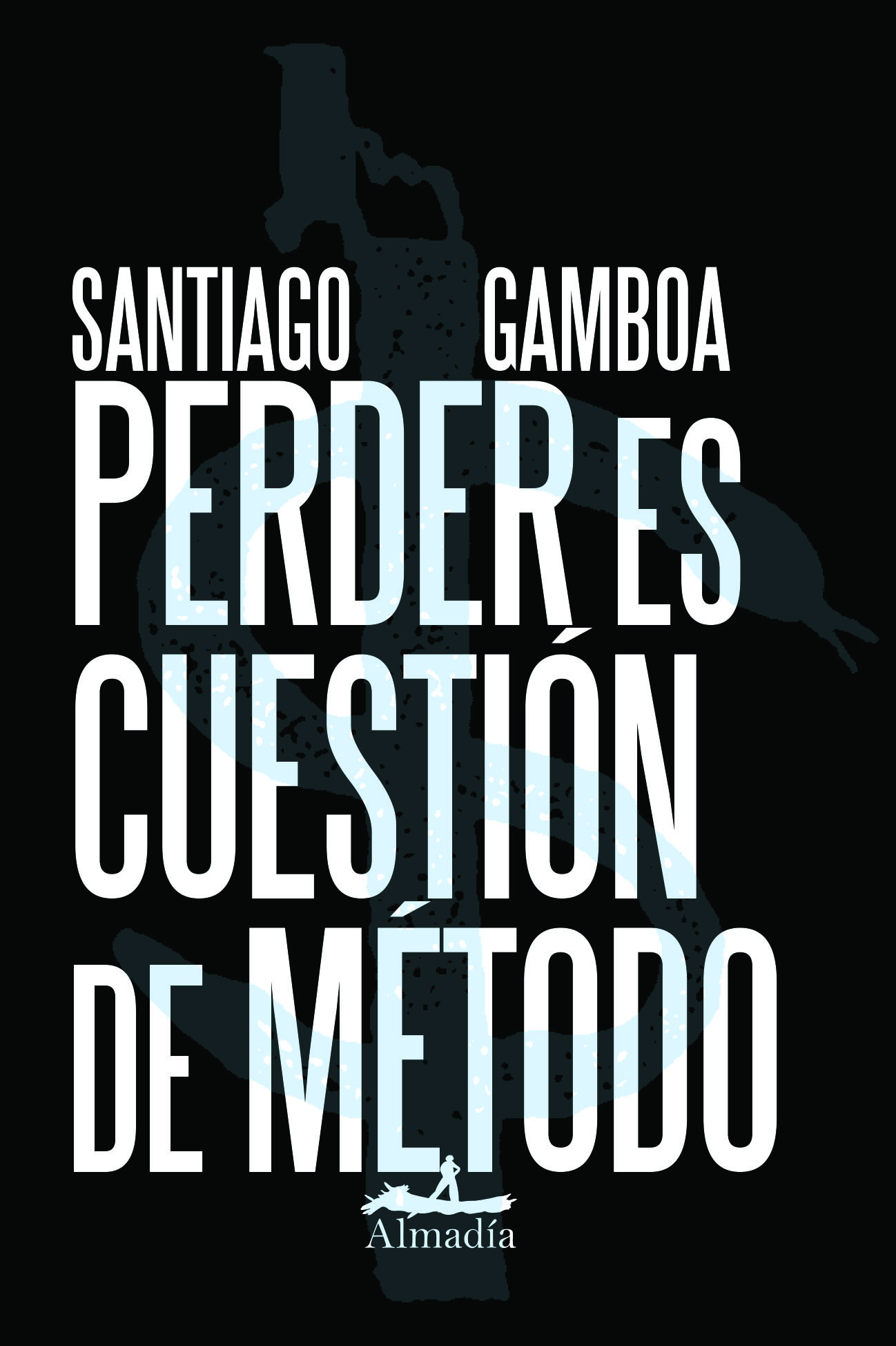 Perder es cuestion de método