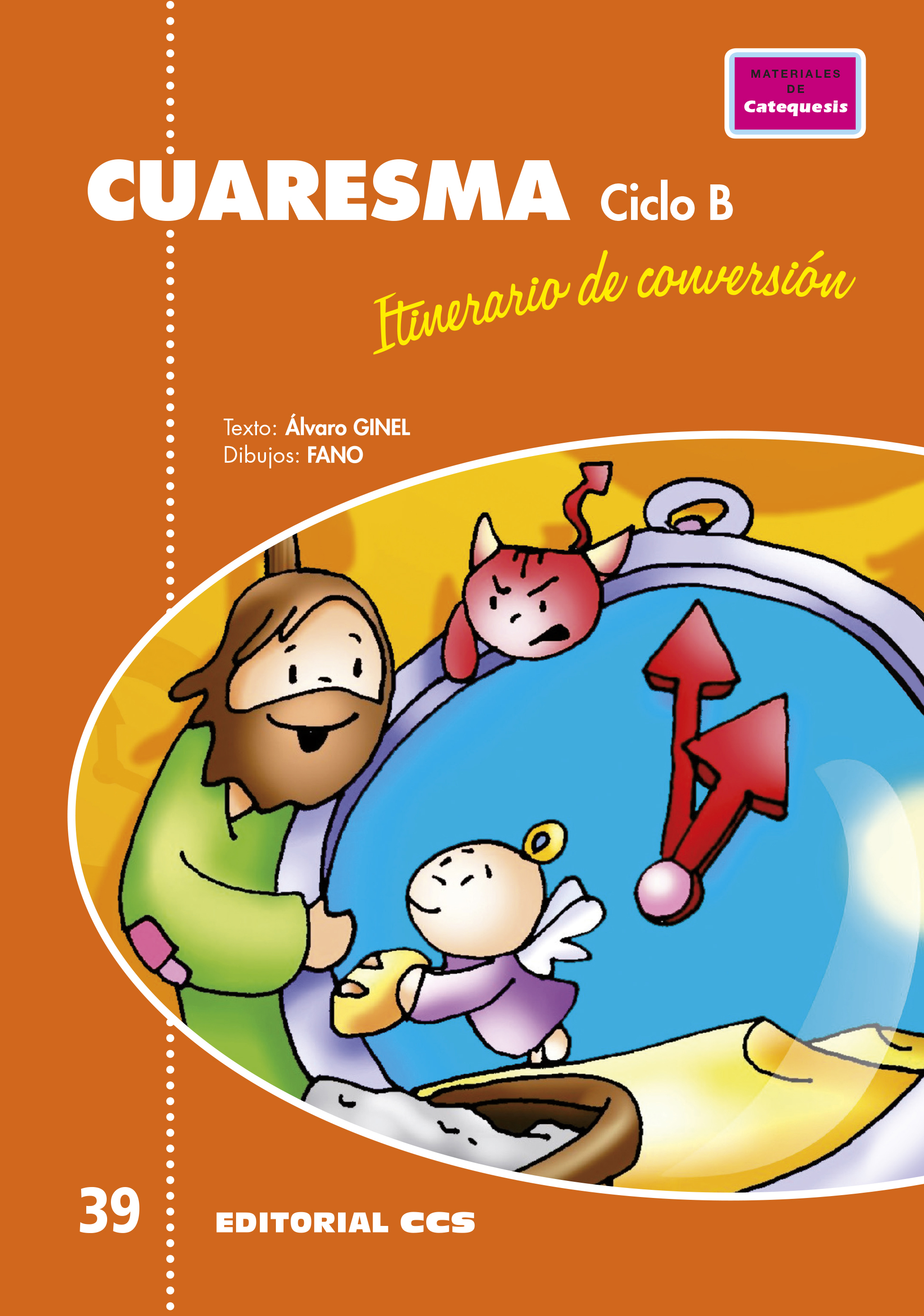 Cuaresma, itinerario de conversión. Ciclo B 